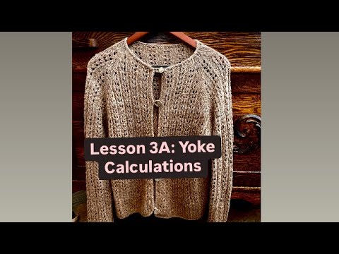 Raglan Lace Alpaca Sweater Lesson 3A: The Yoke Calculations - YouTube