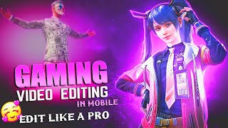 How To Edit Gaming Videos Like A Pro On Mobile | Advance Gaming Video Editing Hacks