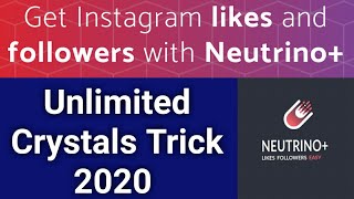 How To Earn Unlimited Crystals In Neutrino Plus App | Neutrino plus app se followers kaise badhaye