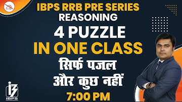 Reasoning | IBPS RRB PRE SERIES | By D K Dhiraj Mahendras | Puzzle in One Class |  7:00 pm