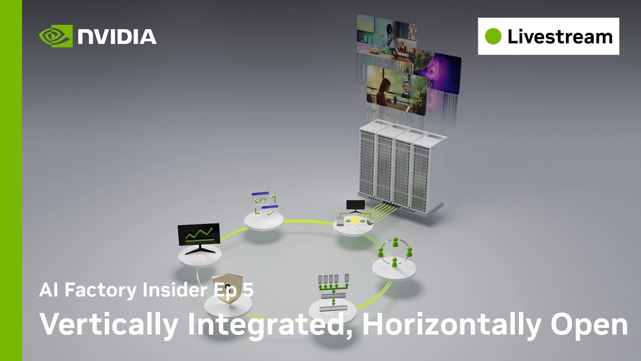 Vertically Integrated, Horizontally Open | AI Factory Insider Ep 5