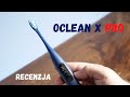 Oclean X PRO - recenzja inteligentnej szczoteczki sonicznej z Aliexpress