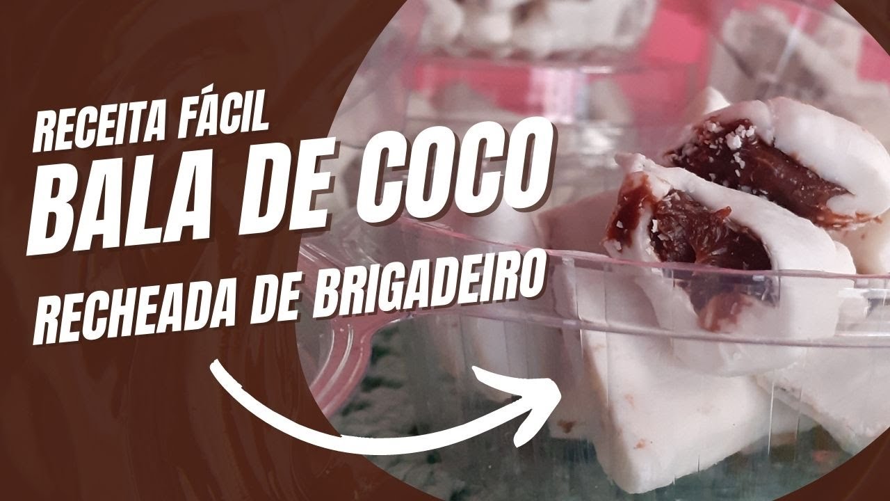 Ponto Fácil! Bala de coco recheada de brigadeiro que derrete na boca