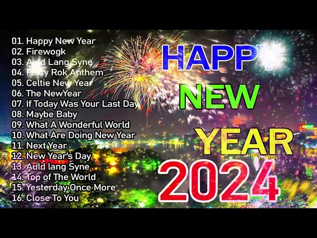 Top Happy New Year Songs 2024 🎁 Best Happy New Year Music 🎉 class=