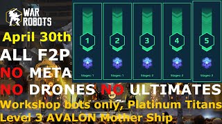 War Robots - Extermination Stages 1-5 April 30th 2025 F2P builds, No Meta, No Ultimates, No Drones