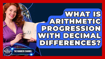What Is Arithmetic Progression With Decimal Differences? - The Numbers Channel