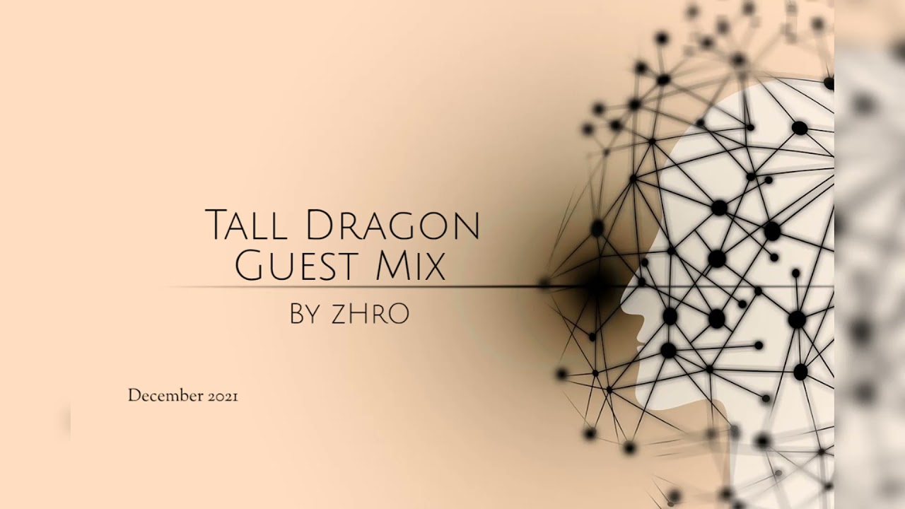 TALL DRAGON GUEST MIX BY zHrO [DECEMBER]
