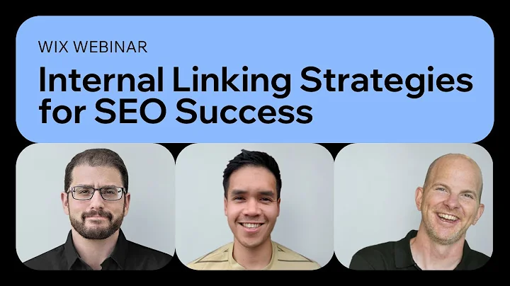 Wix | SEO Webinar: Internal Linking Strategies for...