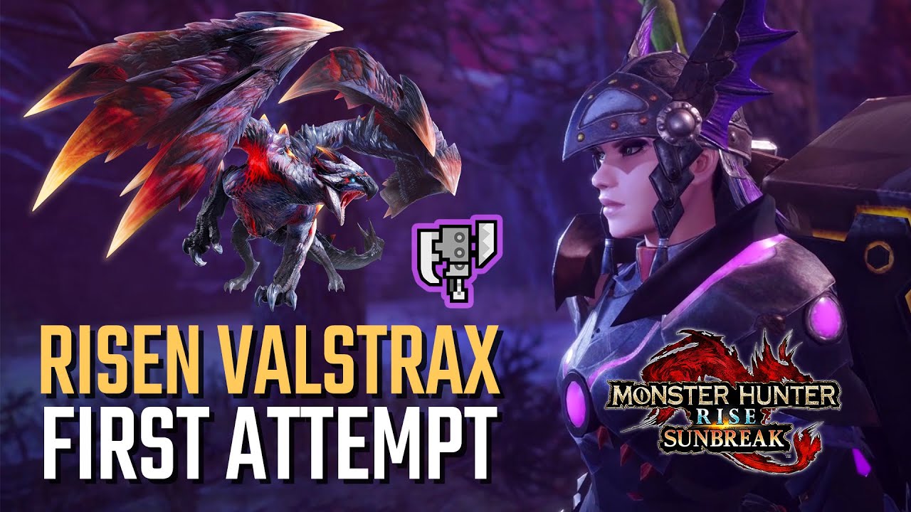 My 1st Attempt on Risen Crimson Glow Valstrax - Monster Hunter Rise ...
