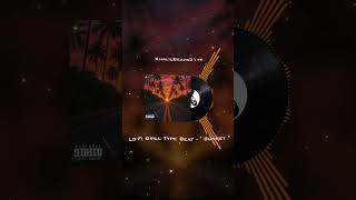 Lo-Fi Drill Type Beat - " Sunset " Prod By. KhalilBeats21th #beats #music #instrumental #typebeat
