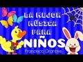 Música de Francisco Orantes Para Niños | Canciones Infantiles Cristianas