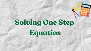 Solving One Step Equations mpeg