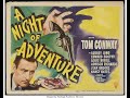 A night of adventure 1944 classic mystery film noir  tom conway  audrey long  edward brophy