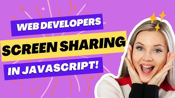 Web Developers : Create Screen Sharing using JavaScript
