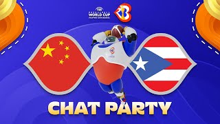 China v Puerto Rico – World Cup Chat Party | ⚡🏀 #FIBAWC