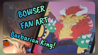 Bowser, The Barbarian Warrior! - Fan Art (Part 5)