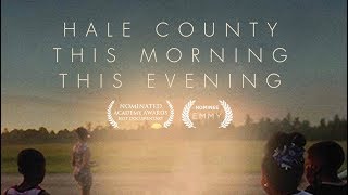 Hale County This Morning, This Evening | Trailer | iwonder.com