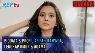 TERBARU! Biodata & Profil Afifah Ifah’nda, Lengkap Umur & Agama