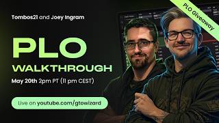 PLO in GTO Wizard ft. Tombos21 & Joey Ingram