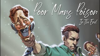 Poor Man's Poison - In The End (Album Mix)