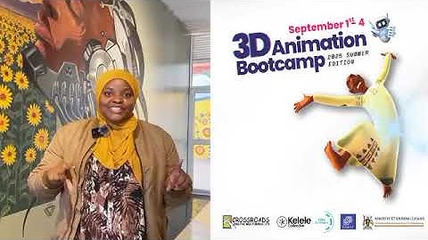 Why I attended the 4-day 3D Animation Bootcamp by Crossroads Digital Multimedia LTD Uganda #3d #ug