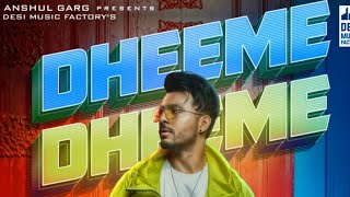 Dheeme Dheeme mp3 song