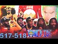 STRAW HATS AFTER 2 YEAR TIME SKIP One Piece Eps 517 518 REACTION 