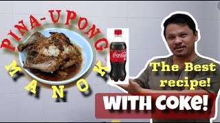 THE BEST PINA-UPONG MANOK WITH COKE! | HOW TO COOK? | Ng Maluto Naka-Handusay Na! My Own Version!