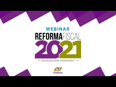 Webinar Reforma Fiscal 2021 | Veracruz