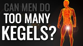 Can Men Do Too Many Kegels? With Dr Susie Gronski