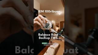 GK Kunten IEM 100ribu backup TWS