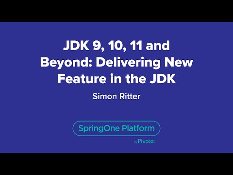 JDK 9, 10, 11 and Beyond: Delivering New Feature in the JDK