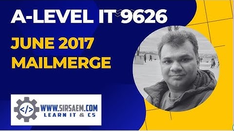 A-LEVEL IT 9626 June 2017 Paper 4 Mail Merge