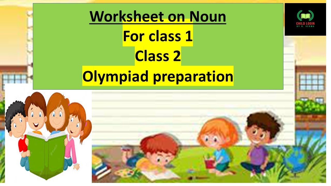 NOUN WORKSHEET FOR PRACTICE WORKSHEET OF NOUN FOR CLASS 1 English noun-worksheet-for-practice-worksheet-of-noun-for-class-1-english