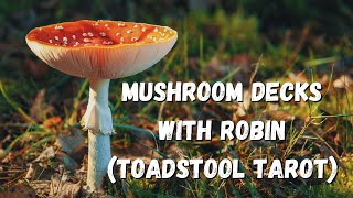 Conversations: mushroom decks with Robin (Toadstool Tarot)