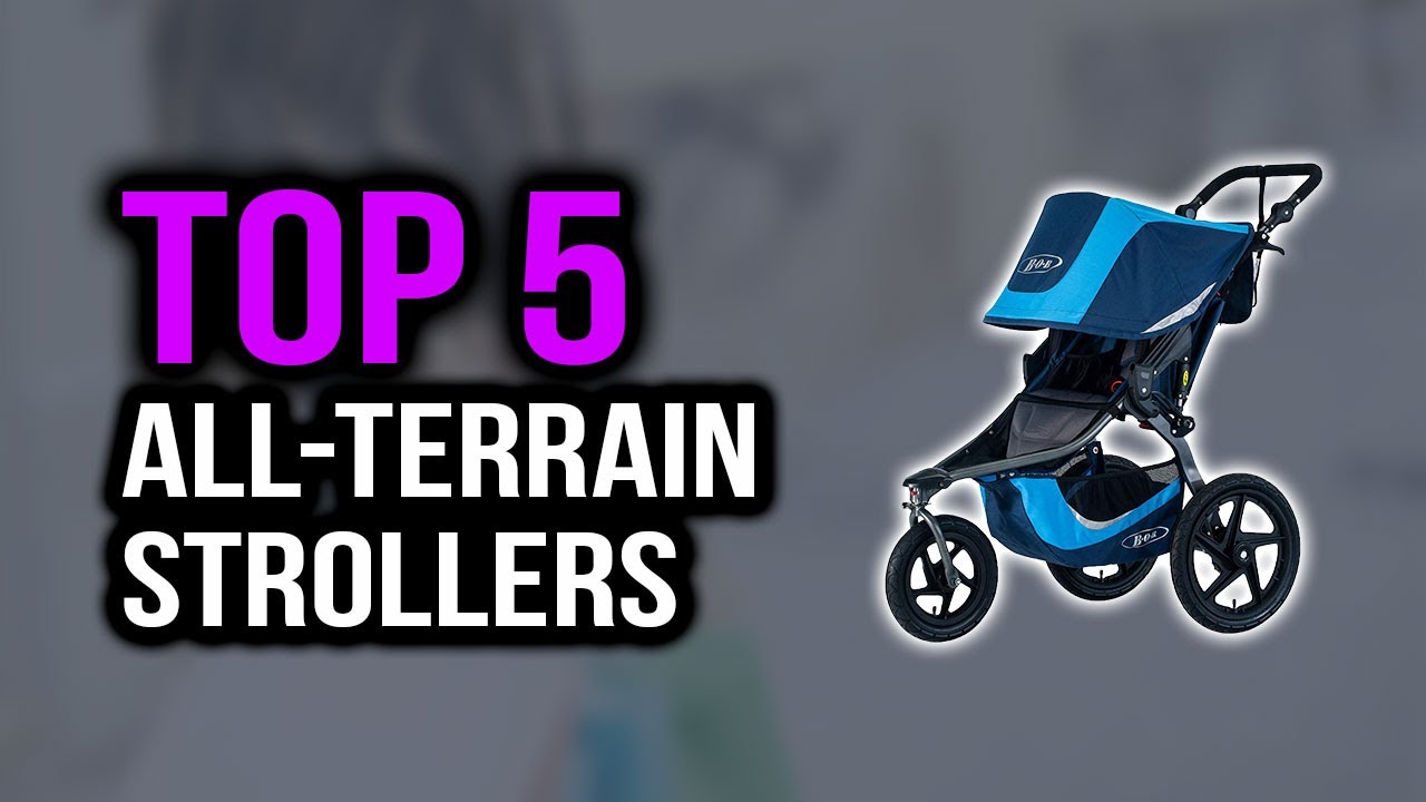 Top 5 Best All Terrain Strollers 2020 YouTube