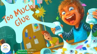 💫 Children's Books Read Aloud | 👦👀🏫 Hilarious and Fun Story About Using Too Much Glue