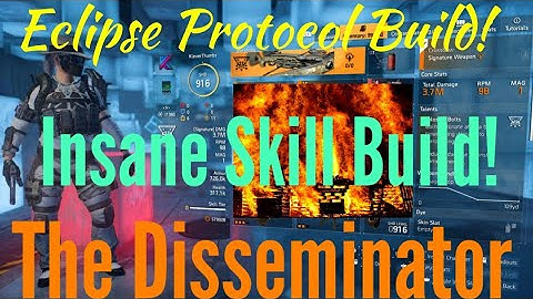 THE DIVISION 2 // THE DISSEMINATOR BUILD // INSANE NEVER ENDING STATUS EFFECT ECLIPSE PROTOCOL BUILD