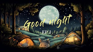 Good Night Forest Friends - Kids Bedtime Stories I Sleep Meditation for Kids
