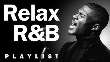 【R&B Soul】Chill Vibes Playlist – Smooth Vocals, Mellow Grooves | Relax • Study • Focus