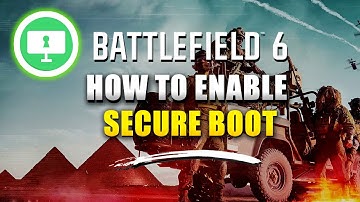BATTLEFIELD 6 How to Enable Secure Boot / TPM Required Guide
