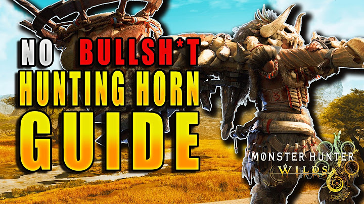 The ULTIMATE Hunting Horn Guide for Monster Hunter Wilds