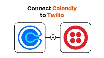 How to connect Calendly to Twilio - Easy Integration