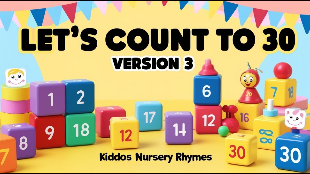 Let's Count to 30 Version 3 | Kids' Song with Lyrics | Kiddos Nursery ...