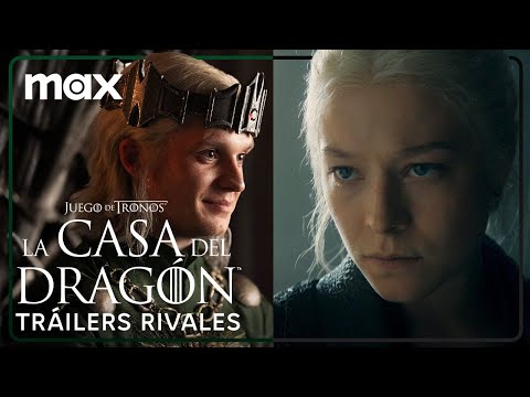 Tráilers Rivales | La Casa del Dragón - Temporada 2 | Max