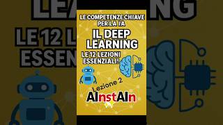 Lezione 2. Il Deep Learning.  Corso base Intelligenza Artificiale.