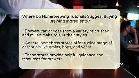 Where Do Homebrewing Tutorials Suggest Buying Brewing Ingredients? | The Pint Guy