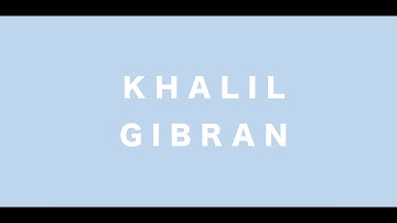 Khalil Gibran