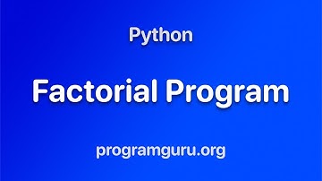 Python - Factorial Program
