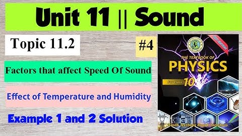 Factors that affect the speed of sound | Unit 11 Sound | Class 10 Physics New book